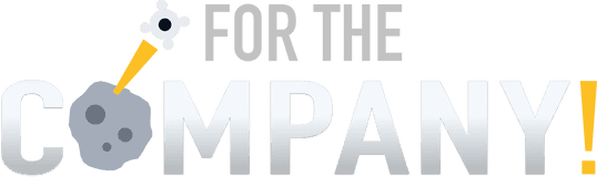 For The Company!